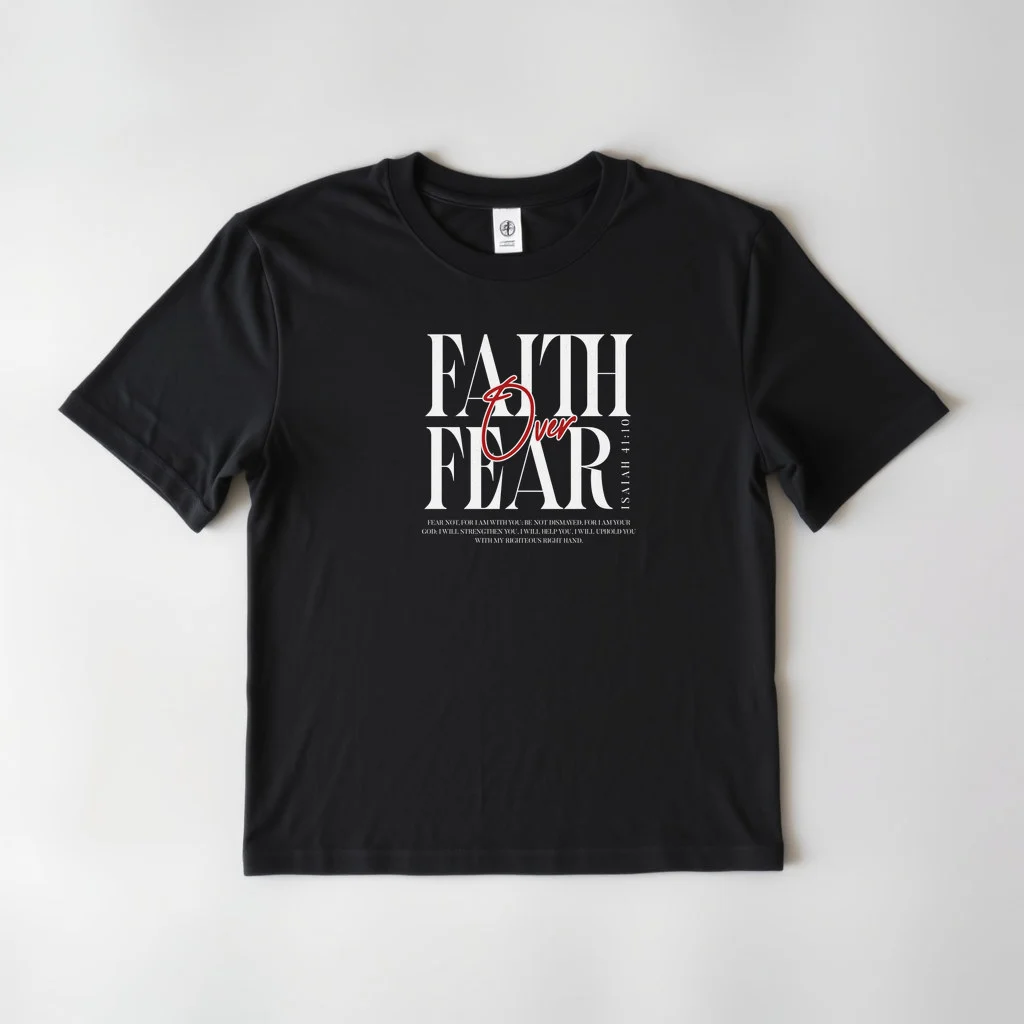 Black Design Faith Over Fear 1 — custom print by Terri's Closet
