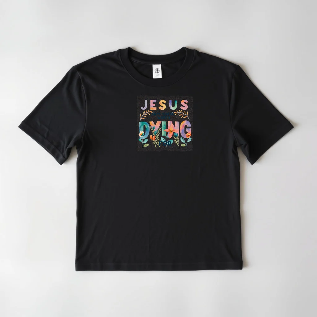 Jesus Says Youre Worth Dying For — custom print by Terri's Closet