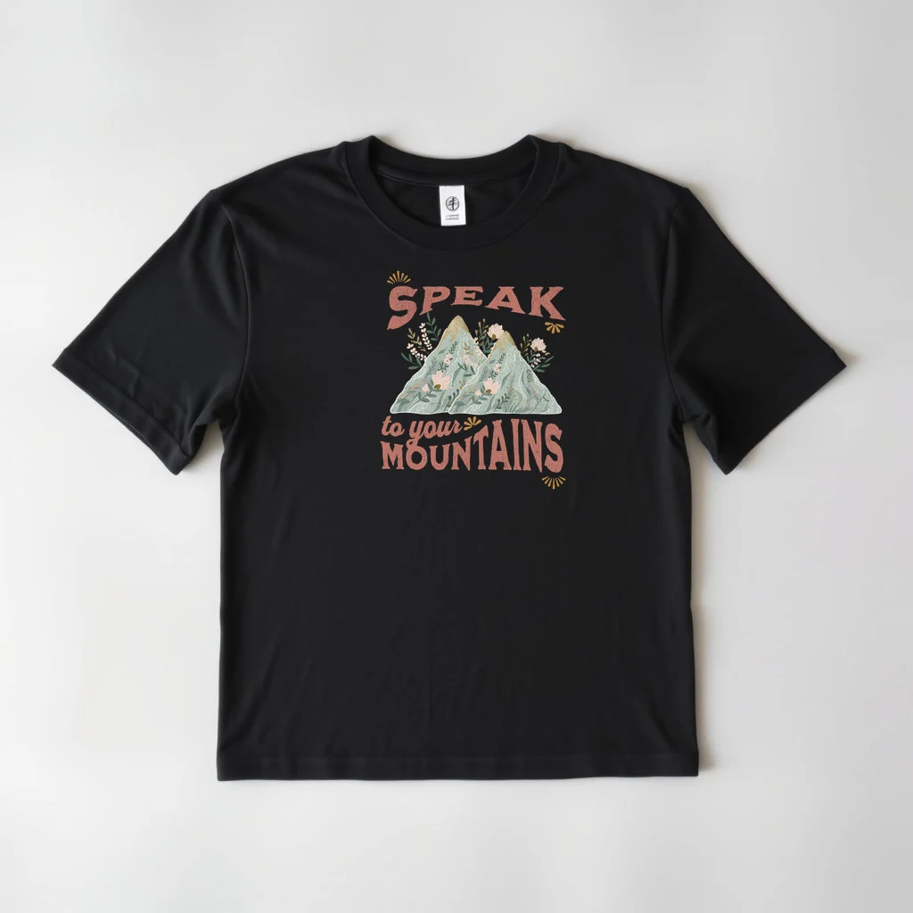 Speak to Your Mountains — custom print by Terri's Closet
